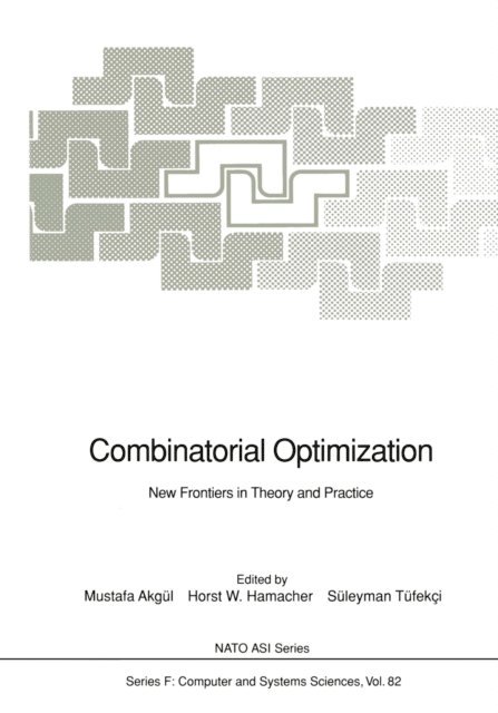 Suleyman Tufekci, Horst W. Hamacher, Mustafa Akgul - Combinatorial Optimization, E-bok