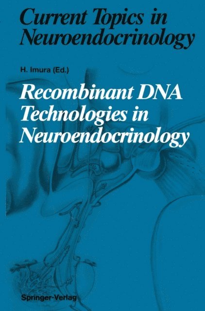 Hiroo Imura - Recombinant DNA Technologies in Neuroendocrinology, E-bok