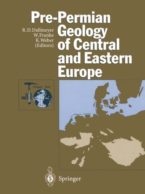 K. Weber, W. Franke, R.D. Dallmeyer - Pre-Permian Geology of Central and Eastern Europe, E-bok