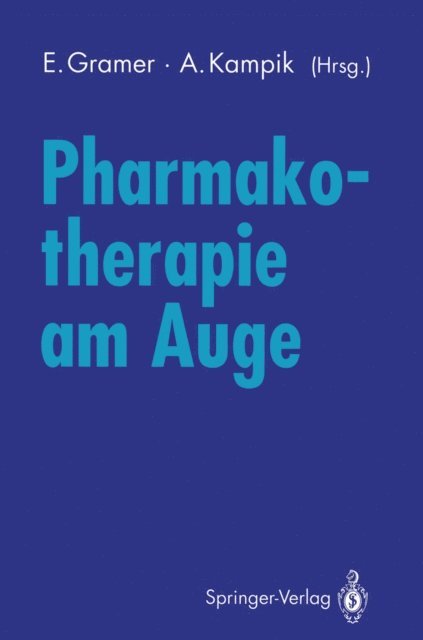 Anselm Kampik, Eugen Gramer - Pharmakotherapie am Auge, E-bok