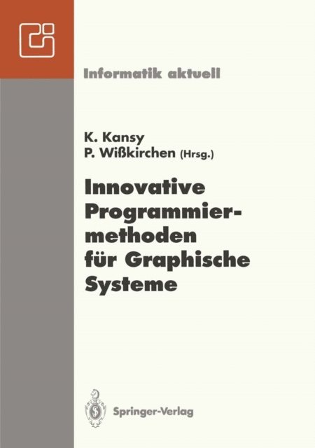 Peter Wikirchen, Klaus Kansy - Innovative Programmiermethoden für Graphische Systeme, E-bok