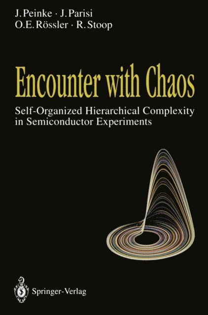 Ruedi Stoop, Otto E. Rossler, Jurgen Parisi, Joachim Peinke - Encounter with Chaos, E-bok