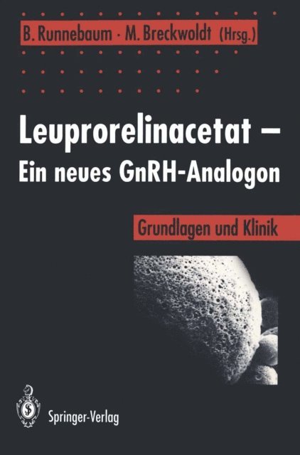 Meinert Breckwoldt, Benno Runnebaum - Leuprorelinacetat — Ein neues GnRH-Analogon, E-bok
