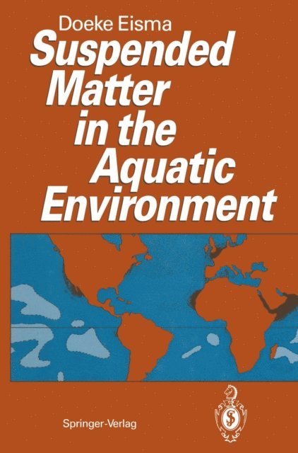 Doeke Eisma - Suspended Matter in the Aquatic Environment, E-bok