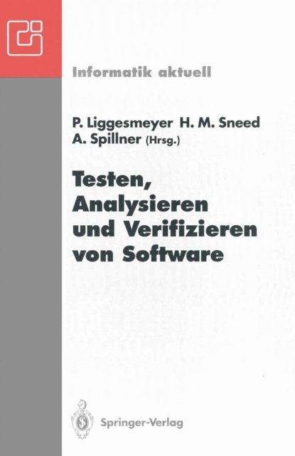 Andreas Spillner, Harry M. Sneed, Peter Liggesmeyer - Testen, Analysieren und Verifizieren von Software, E-bok