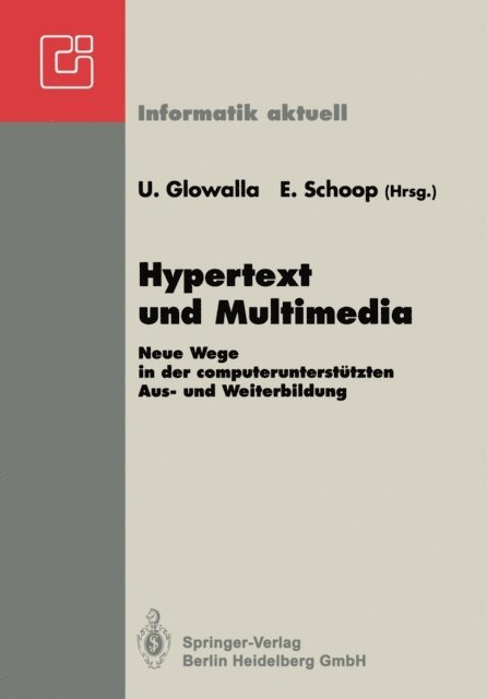 Eric Schoop, Ulrich Glowalla - Hypertext und Multimedia, E-bok
