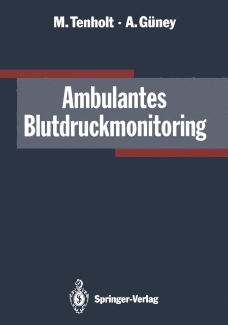 Ali Guney, Michael Tenholt - Ambulantes Blutdruckmonitoring, E-bok. Tillgänglighet: Lägg i varukorg