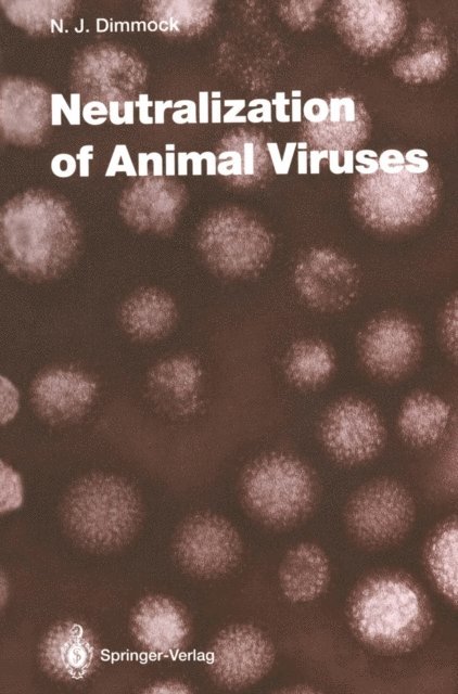 Nigel J. Dimmock - Neutralization of Animal Viruses, E-bok