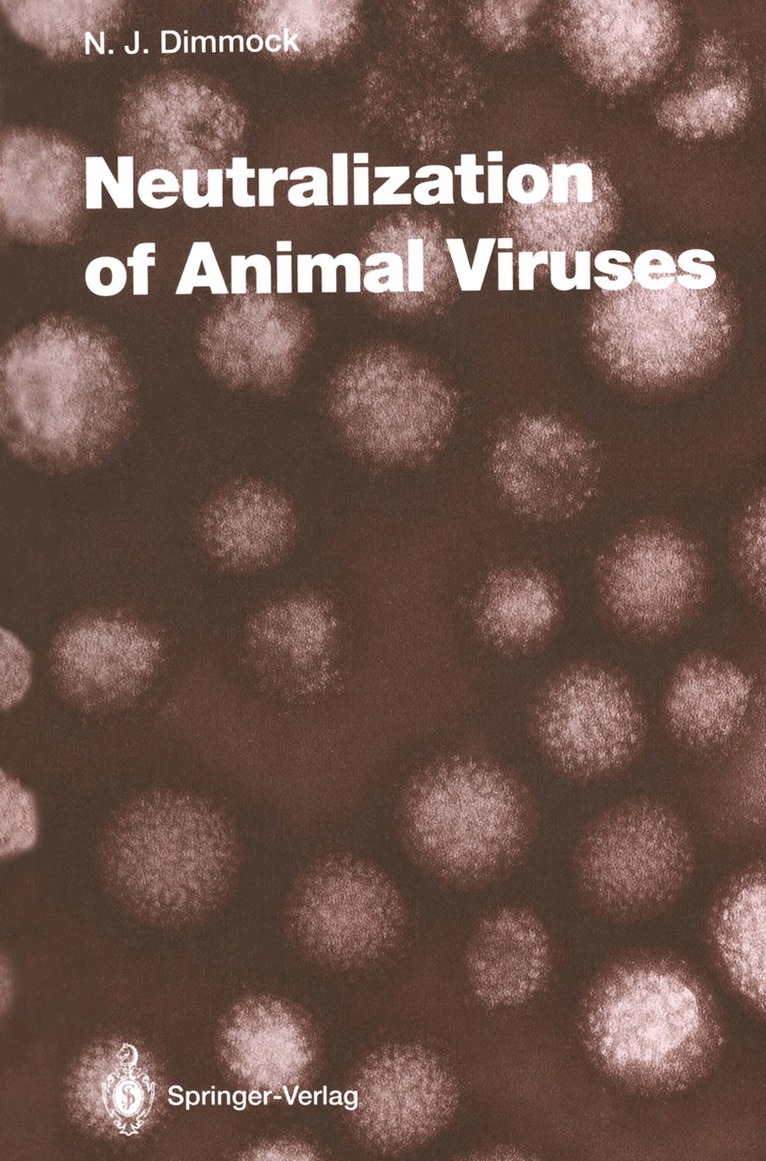 Nigel J. Dimmock - Neutralization of Animal Viruses, Häftad