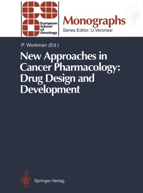 Paul Workman - New Approaches in Cancer Pharmacology: Drug Design and Development, E-bok