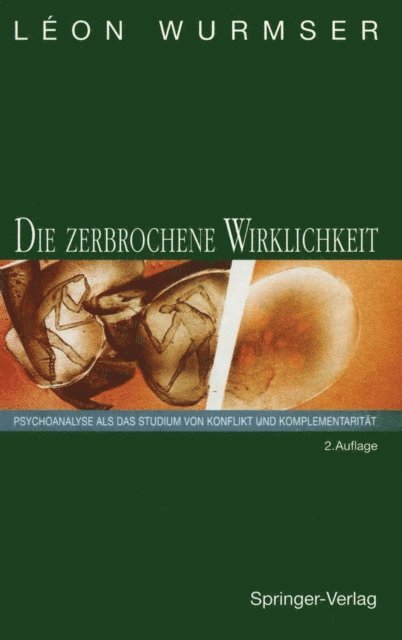 Leon Wurmser - Die zerbrochene Wirklichkeit, E-bok