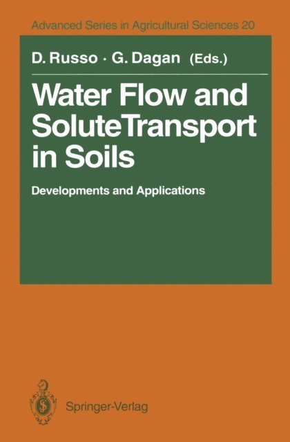 Gedeon Dagan, David Russo - Water Flow and Solute Transport in Soils, E-bok
