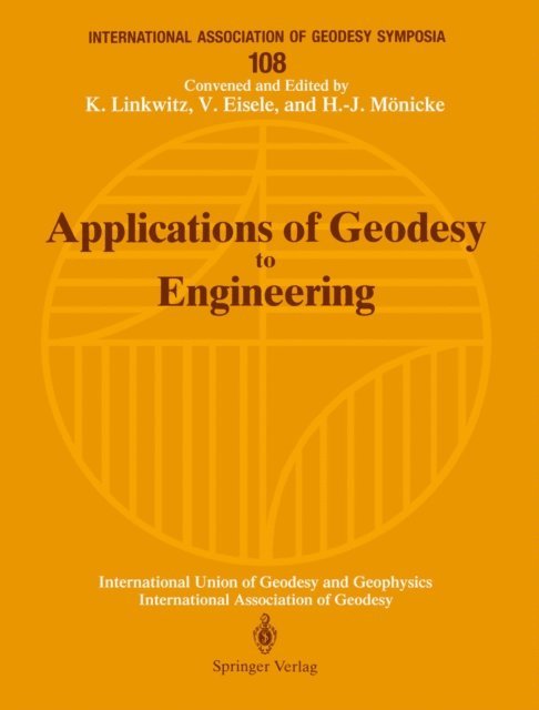 Hans-Joachim Monicke, Viktor Eisele, Klaus Linkwitz - Applications of Geodesy to Engineering, E-bok