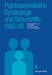Psychosomatische Gynÿkologie und Geburtshilfe 1992/93