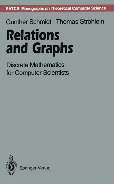 Thomas Strohlein, Gunther Schmidt - Relations and Graphs, E-bok