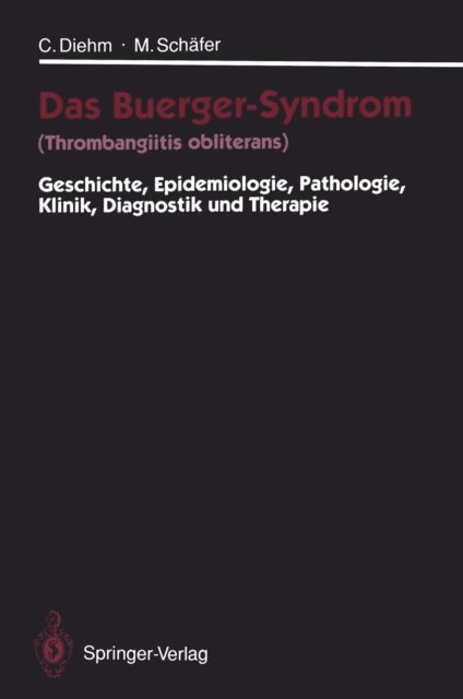 Michael Schafer, Curt Diehm - Das Buerger-Syndrom (Thrombangiitis obliterans), E-bok