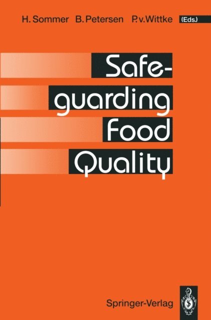 P.v. Wittke, B. Petersen, H. Sommer - Safeguarding Food Quality, E-bok