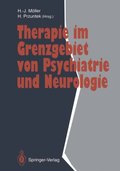 Therapie im Grenzgebiet von Psychiatrie und Neurologie
