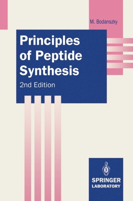 Miklos Bodanszky - Principles of Peptide Synthesis, E-bok