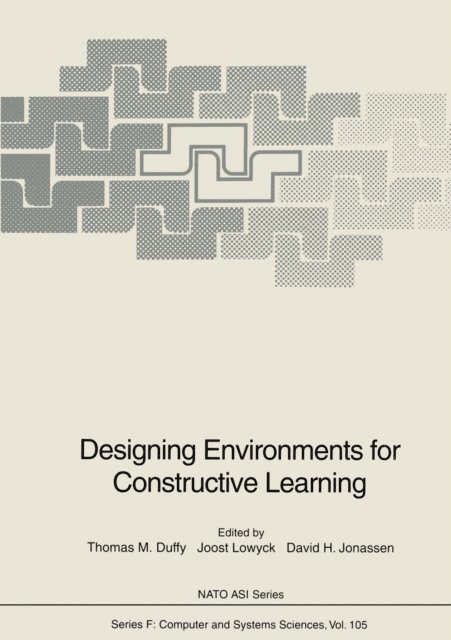 David H. Jonassen, Joost Lowyck, Thomas M. Duffy - Designing Environments for Constructive Learning, E-bok