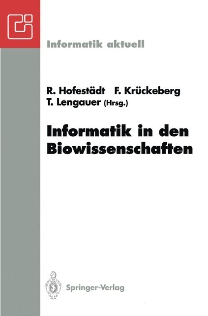 Thomas Lengauer, Fritz Kruckeberg, Ralf Hofestadt - Informatik in den Biowissenschaften, E-bok