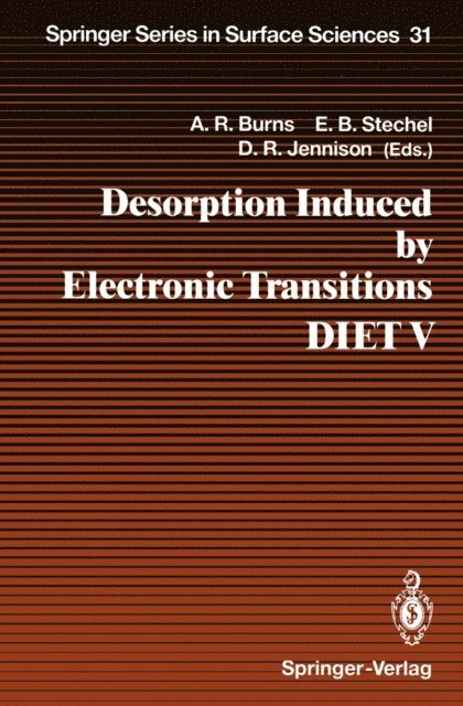 Dwight R. Jennison, Ellen B. Stechel, Alan R. Burns - Desorption Induced by Electronic Transitions DIET V, E-bok
