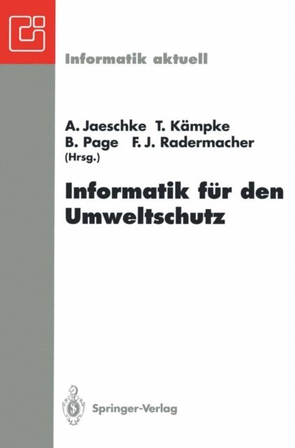 F.J. Radermacher, B. Page, T. Kampke, A. Jaeschke - Informatik für den Umweltschutz, E-bok