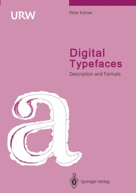 Peter Karow - Digital Typefaces, E-bok
