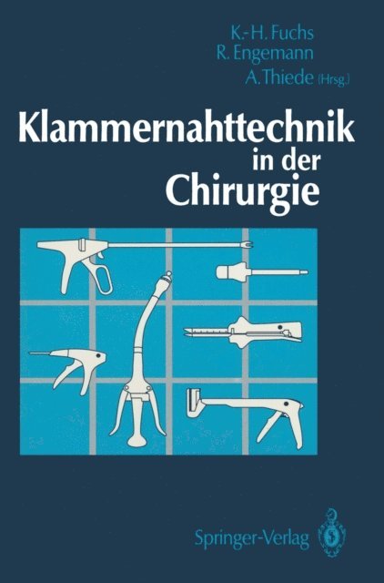 Arnulf Thiede, Rainer Engemann, Karl-Hermann Fuchs - Klammernahttechnik in der Chirurgie, E-bok