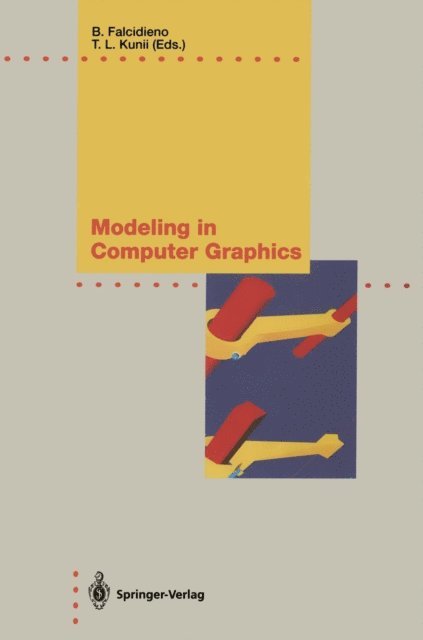 Tosiyasu L. Kunii, Bianca Falcidieno - Modeling in Computer Graphics, E-bok