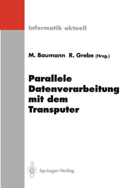 Reinhard Grebe, Martin Baumann - Parallele Datenverarbeitung mit dem Transputer, E-bok