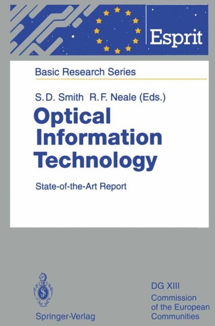 Roderick F. Neale, S.Desmond Smith - Optical Information Technology, E-bok