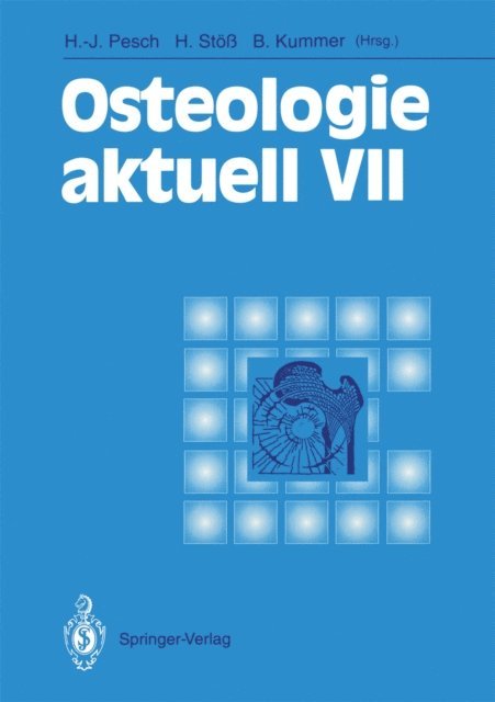 Benno Kummer, Hartmut Sto, Hans-Jurgen Pesch - Osteologie aktuell VII, E-bok