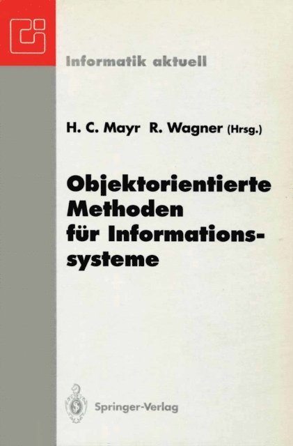 Roland Wagner, Heinrich C. Mayr - Objektorientierte Methoden für Informationssysteme, E-bok