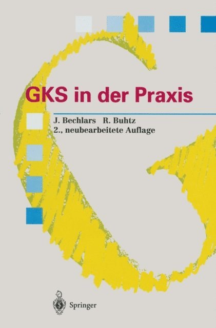 Rainer Buhtz, Jorg Bechlars - GKS in der Praxis, E-bok
