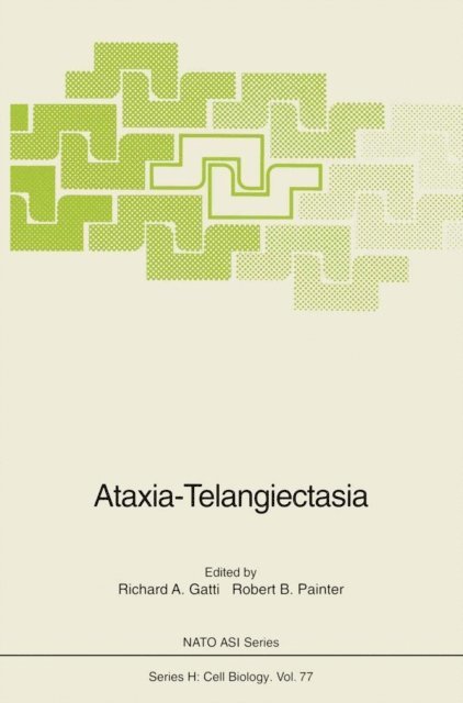 Robert B. Painter, Richard A. Gatti - Ataxia-Telangiectasia, E-bok