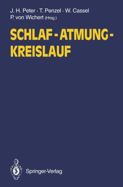 Peter v. Wichert, Werner Cassel, Thomas Penzel, Jorg H. Peter - Schlaf — Atmung  — Kreislauf, E-bok