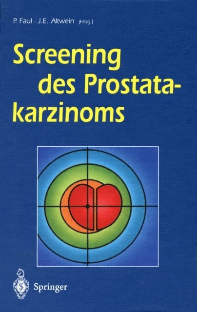 Jens E. Altwein, Peter Faul - Screening des Prostatakarzinoms, E-bok