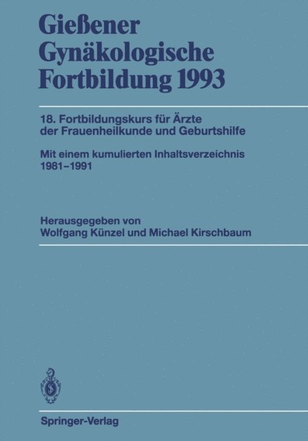 Michael Kirschbaum, Wolfgang Kunzel - Gießener Gynäkologische Fortbildung 1993, E-bok