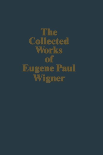 Eugene Paul Wigner, Arthur S. Wightman, Jagdish Mehra - Philosophical Reflections and Syntheses, E-bok