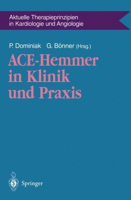 Gerd Bonner, Peter Dominiak - ACE-Hemmer in Klinik und Praxis, E-bok