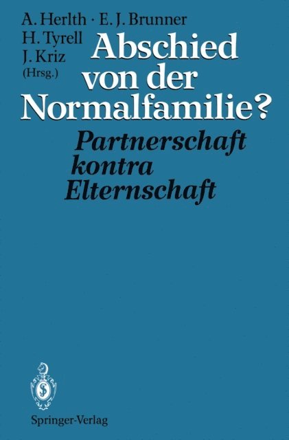 Jurgen Kriz, Hartmann Tyrell, Ewald J. Brunner, Alois Herlth - Abschied von der Normalfamilie?, E-bok