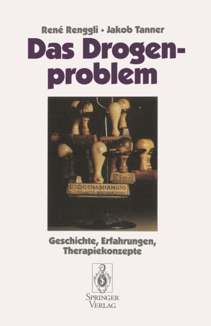Jakob Tanner, Rene Renggli - Das Drogenproblem, E-bok