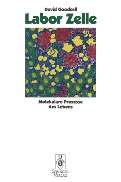 David S. Goodsell - Labor Zelle, E-bok