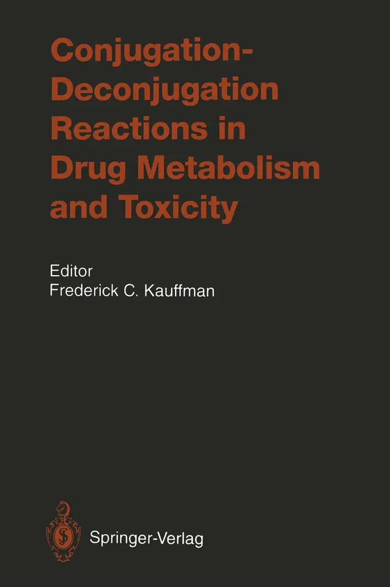 Frederick C. Kauffman - Conjugation—Deconjugation Reactions in Drug Metabolism and Toxicity, Häftad. Tillgänglighet: Lägg i varukorg