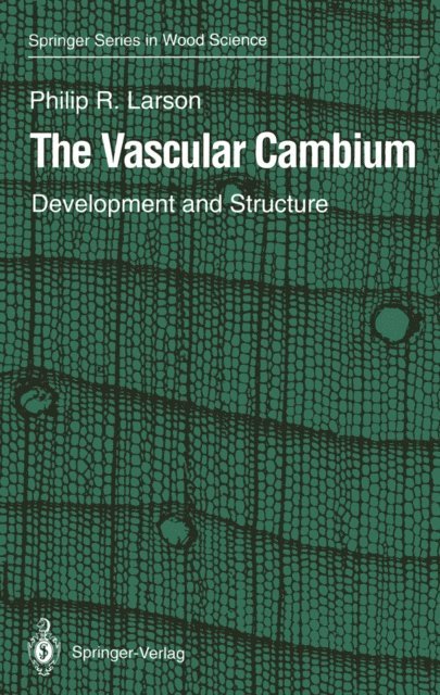 Philip R. Larson - Vascular Cambium, E-bok