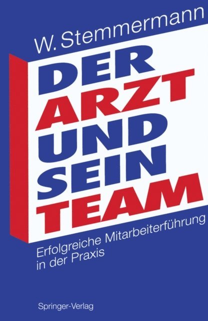 Wilhelm Stemmermann - Der Arzt und sein Team, E-bok