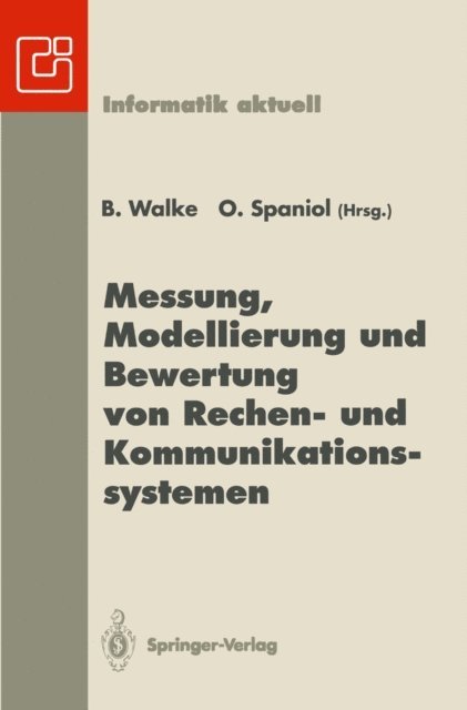 O. Spaniol, B. Walke - Messung, Modellierung und Bewertung von Rechen- und Kommunikationssystemen, E-bok