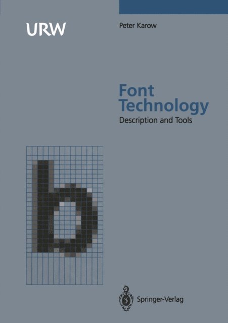 Peter Karow - Font Technology, E-bok