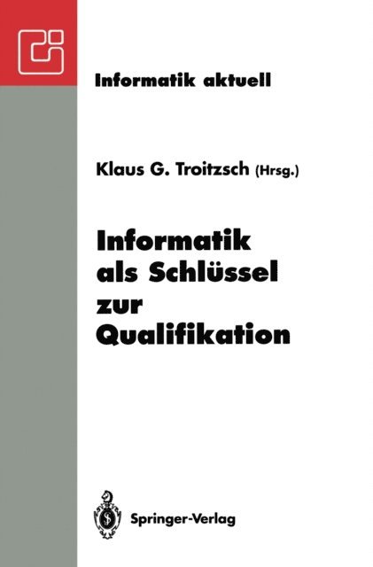 Klaus G. Troitzsch - Informatik als Schlüssel zur Qualifikation, E-bok